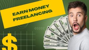 How to Start Earning Money Freelancing
